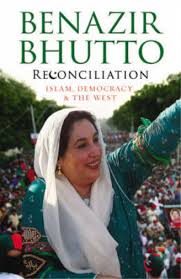 Reconciliation: Islam, Democracy, and the West, Benazir Bhutto