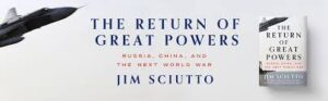 The Return of Great Powers: Russia, China, and the Next World War